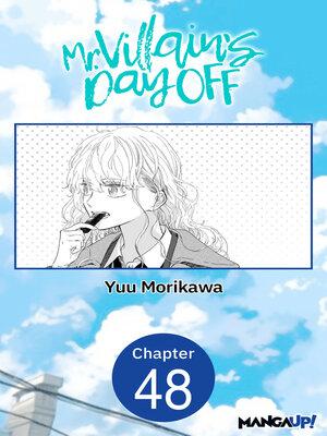 Mr. Villain's Day Off, Chapter 48 - ebook